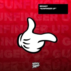 Broady - Gunfinger Up