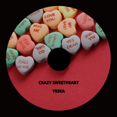 Yeska - Crazy Sweetheart
