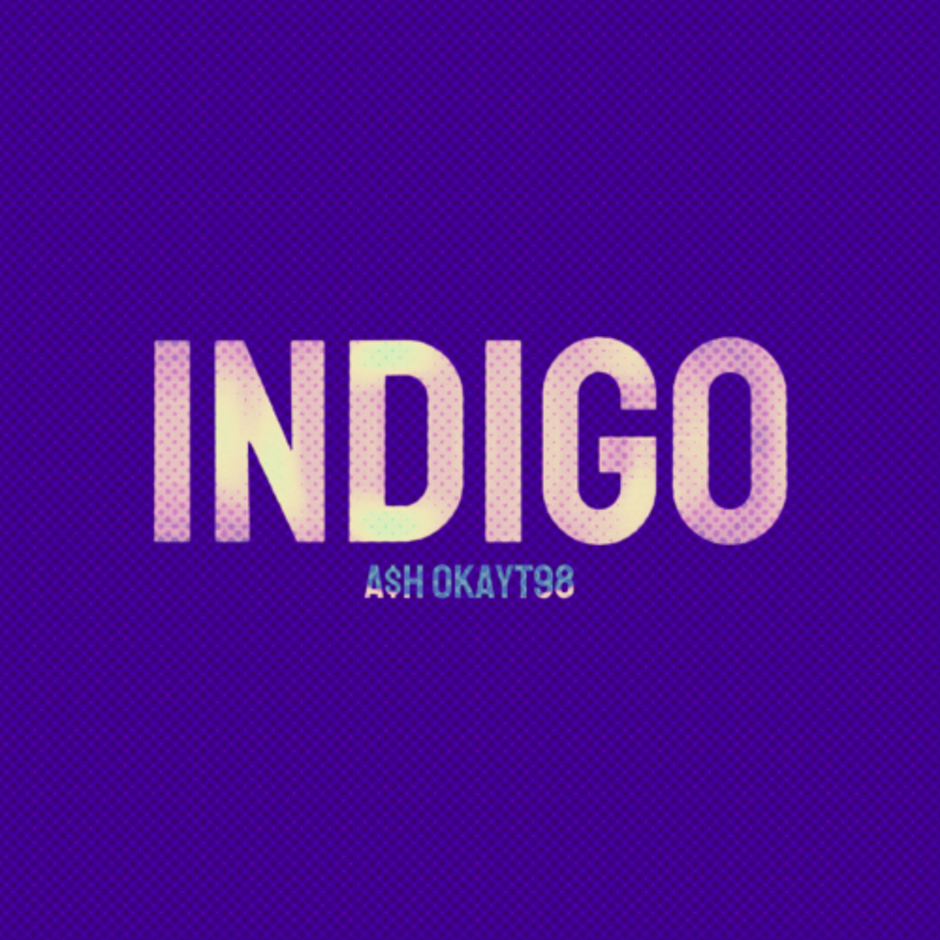 Indigo Ft. Okayt98 episode artwork