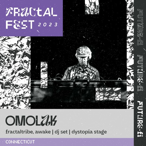 Ep. 36 - Fractalfest 2023 FutureFi Minimix - Omolak