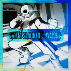 UNDERTALE: Last Breath - Not A Slacker Anymore (CHRISTMAS SPECIAL!!!) [2/2]