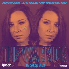 Stephen Jusko & DJ Blacklow Feat. Audrey Callahan - The Warrior (Alberto Ponzo & Theo Gomez Remix)