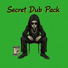 SECRET DUB PACK