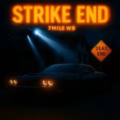 7MILE WB -STRIKES (feat. YOUUKFWM & BBE CAM)