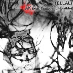 AK (feat. Something Horrible) [prod. BIGWAR]