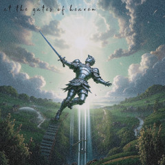 AT THE GATES OF HEAVEN