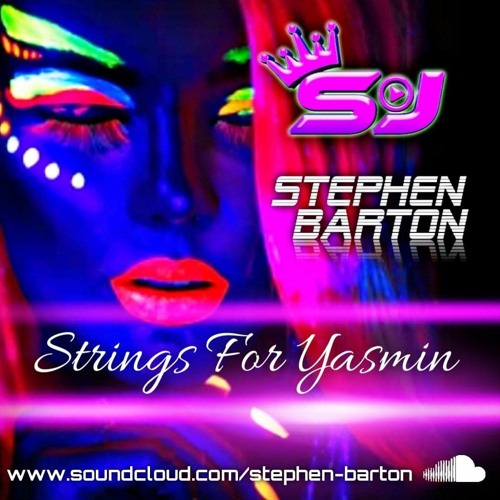 SJ & Stephen Barton - Strings For Yasmin (SC Edit)