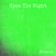 Upon The Night