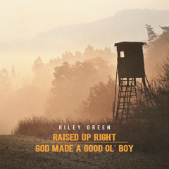 God Made A Good Ol' Boy