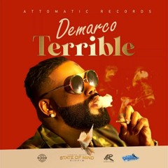 Demarco - Terrible [State Of Mind Riddim]