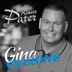 Gina -  Robert Pater (Cyclone Remix)