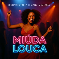 Miúda Louca (feat. Mano Muzemba)