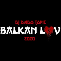 BALKAN PARTY MIX #1 BY DJ DADO TOPIC 2020