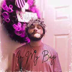 In My Bag [Prod. Twstr X Tobuu]