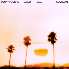 Sonny Fodera, Jazzy, D.O.D - Somedays (Eugene McCauley Donk Remix) [FREE DL]
