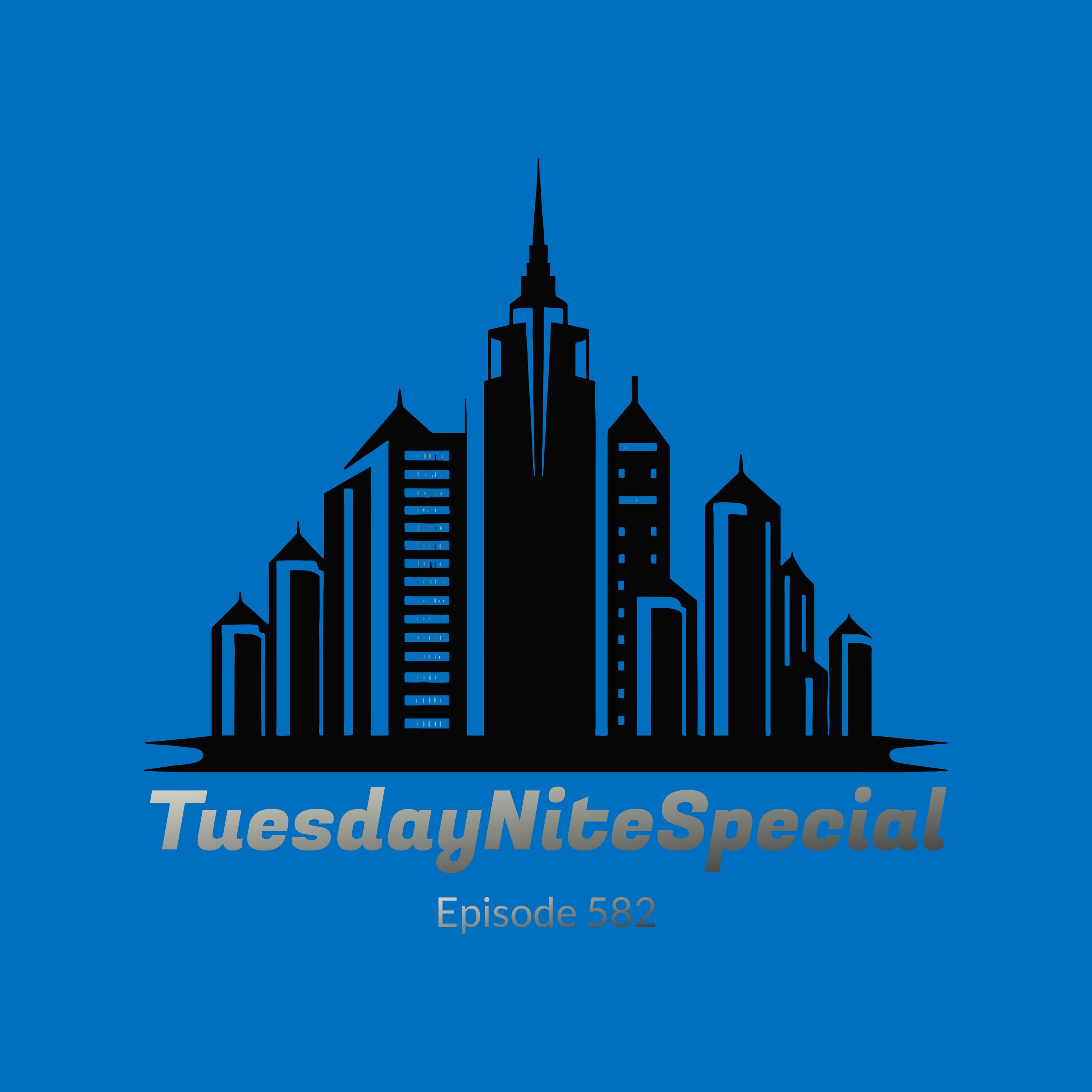 TuesdayNiteSpecial Episode 582 Intro