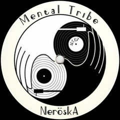 Neröska - Mental Tribe (ART.07)