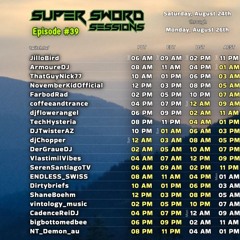 Super Sword Sessions #39