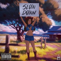 DR3W? - Slow Down