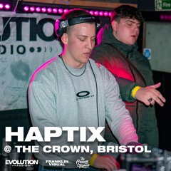 Haptix @ The Crown, Bristol - Evolution Audio Presents: Intimate Settings 2 (2025)