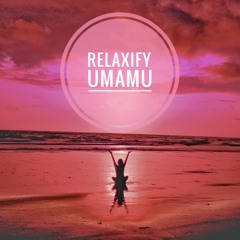RELAXIFY