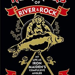 [READ] [PDF EBOOK EPUB KINDLE] Monsters of River & Rock: My Life As Iron Maiden's Com