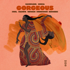 Sandhaus, Misha - Gorgeous (Rockin Morrocin Remix)
