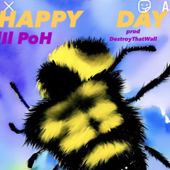 lil PoH - happy day 🙃