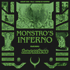 MONSTRO'S INFERNO VOL III FT. HARMLESS