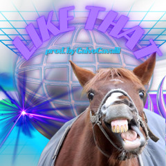Like That-prod.CalvoCavalli