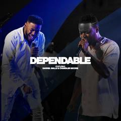Dependable (feat. Darrel Walls & Chandler Moore) (Live Version)