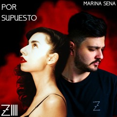 Marina Sena - Por Supuesto (Zilli Remix)