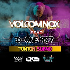 TONTON SUENO [ D - ONE X VolcomNoxTahiti Remix ] 2023
