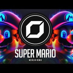 TECHNO  SUPER MARIO BROS THEME MEIRLIN Remix