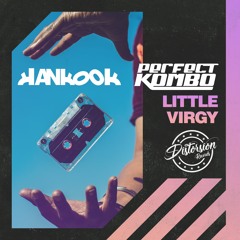 Hankook & Perfect Kombo - Little Virgy