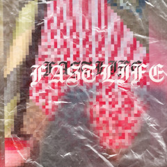 FAST LIFE  (prod. @skgotthesauce)