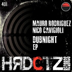 Mauro Rodriguez & Nico Cavigioli, Ed Saez, Mauro Diaz - Dubnight EP