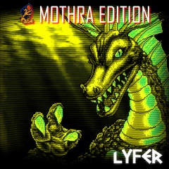 Lyfer - Out Of Place (Mothra Edition)