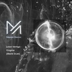 PREMIERE: Julien Vertigo - Enigma [Blank Dust]