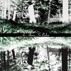 As Above, So Below (Fuknaround) [Prod. DCT]