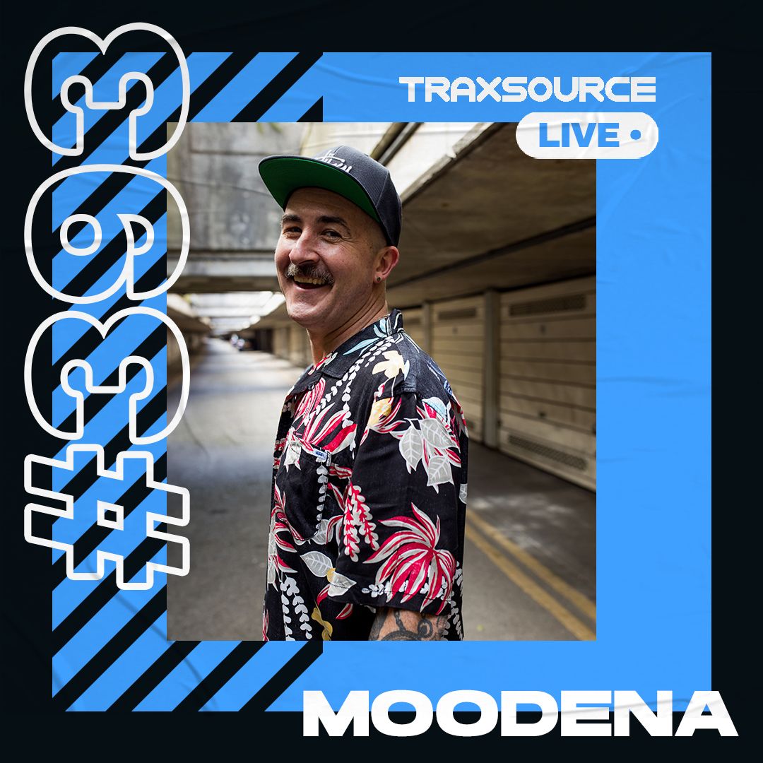 Download Traxsource LIVE! #393 with Moodena