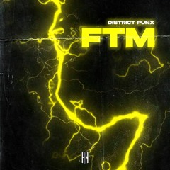 District Punx - FTM [HN Release]