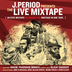 J.PERIOD Presents The Live Mixtape: Top 5 MCs Edition [Live at Sony Hall]