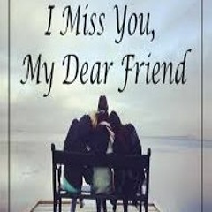 For You My Dear Friend    3 4 2022