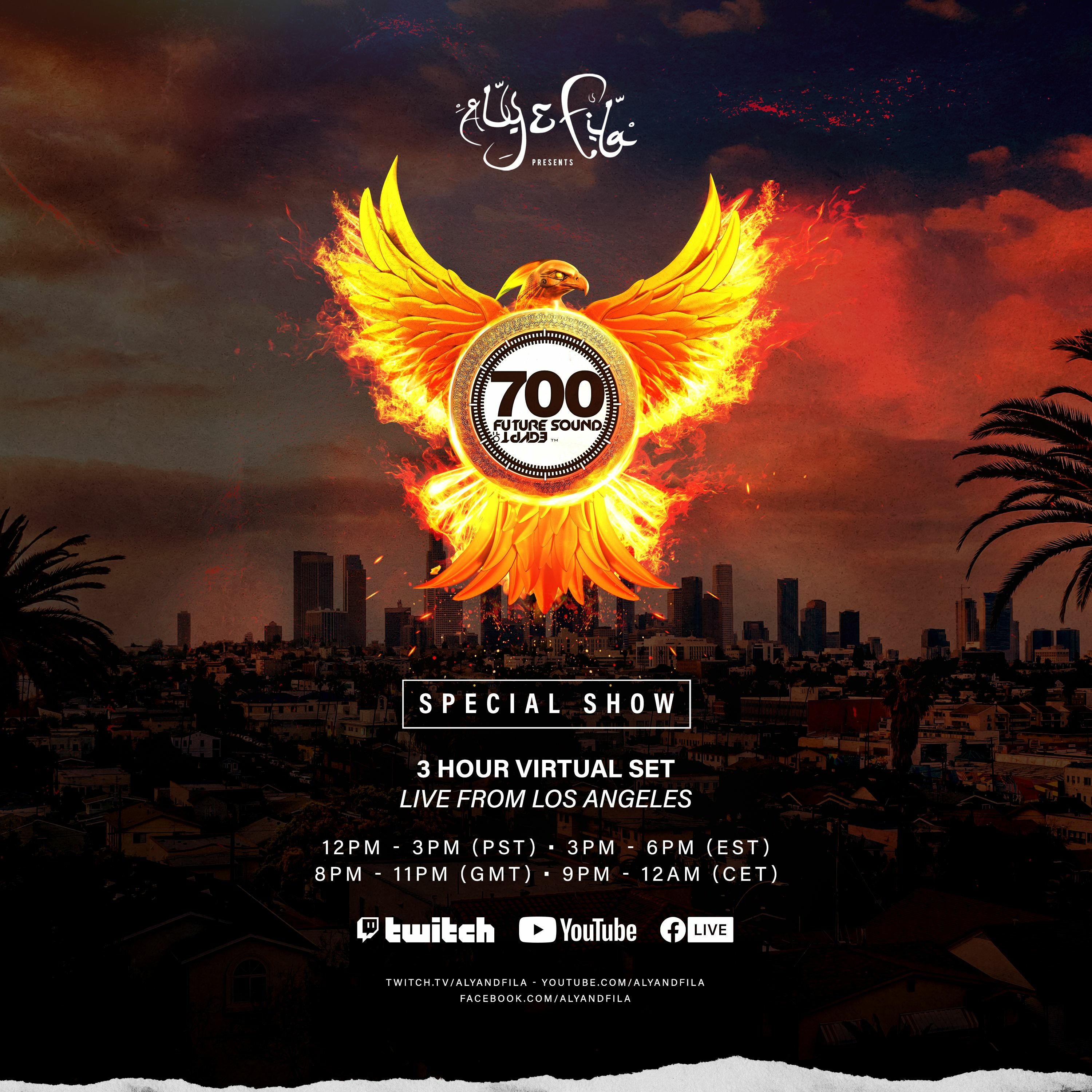 Future Sound of Egypt 700 with Aly & Fila (3 hour Virtual Live Stream From Los Angeles)