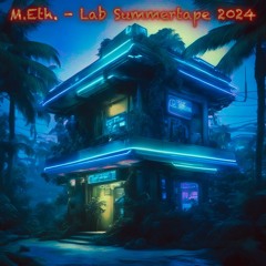 M.Eth. - Lab 3L3C7R0 Tapes