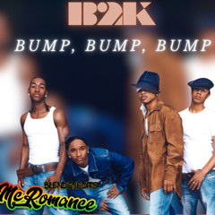 B2K Ft. P Diddy - Bump, Bump, Bump(McRomance SE Blendz)