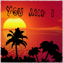You and I