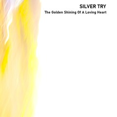 The Golden Shining Of A Loving Heart, Pt. 1
