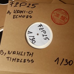 FZP25 - Kami-O // Echoes - Nahlith // Timeless